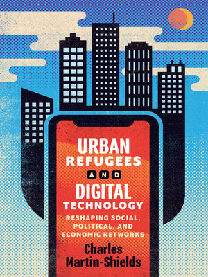 cover image of Urban Refugees and Digital Technology